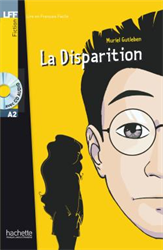 Lire en Français Facile A2 - Fiction - La disparition (+ CD audio)